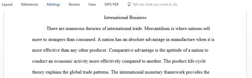 Describe the theories of international trade the international monetary system and balance of payments