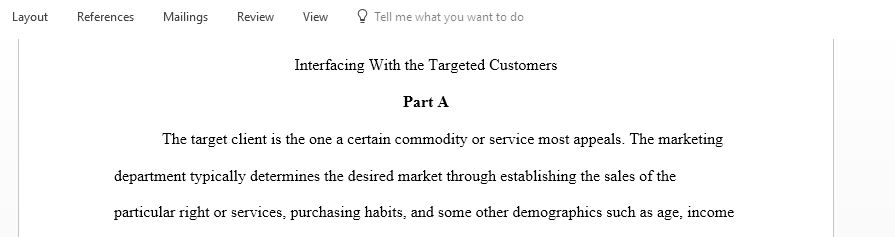 Examine the target customer using your CSR Tool Belt including the life stages of the targeted customer