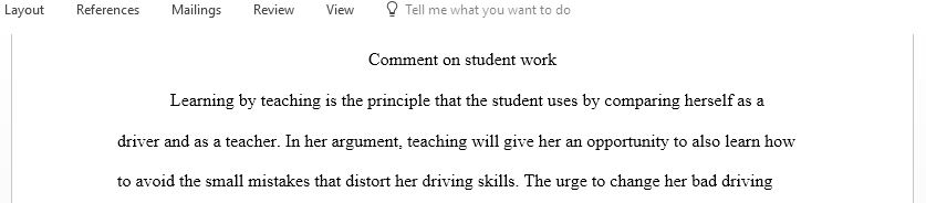 Comment on the assignment discussing the driver tactics you use versus those you would teach behind the wheel