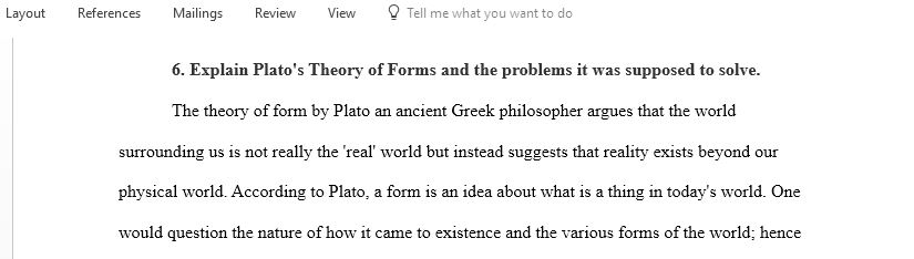 Explain Platos Theory of Forms and the problems it was supposed to solve