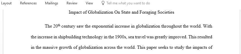 How does the impact of globalization differ between a state society and a foraging society