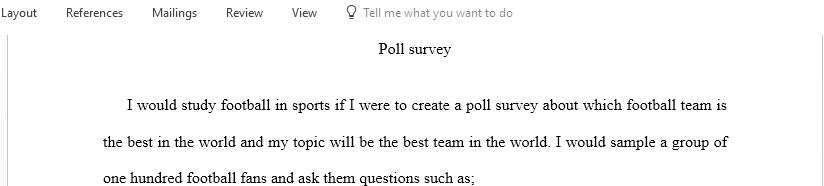 If you could create a poll or survey what would your topic be