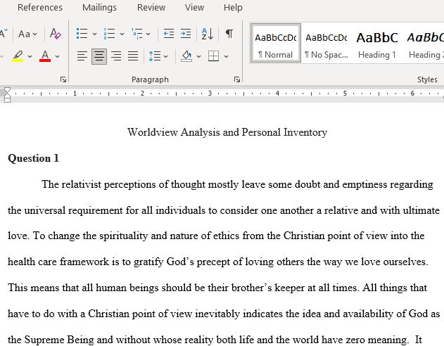 Explain The Christian Perspective of The Nature of Spirituality and Ethics in Contrast to The Perspective of Postmodern Relativism Within Health Care