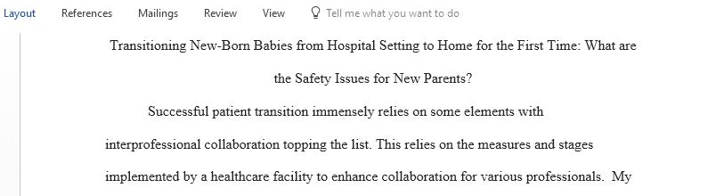 Transitioning newborn babies from Hospital setting to home for the first time what are the safety issues for New parents